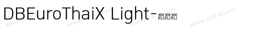 DBEuroThaiX Light字体转换